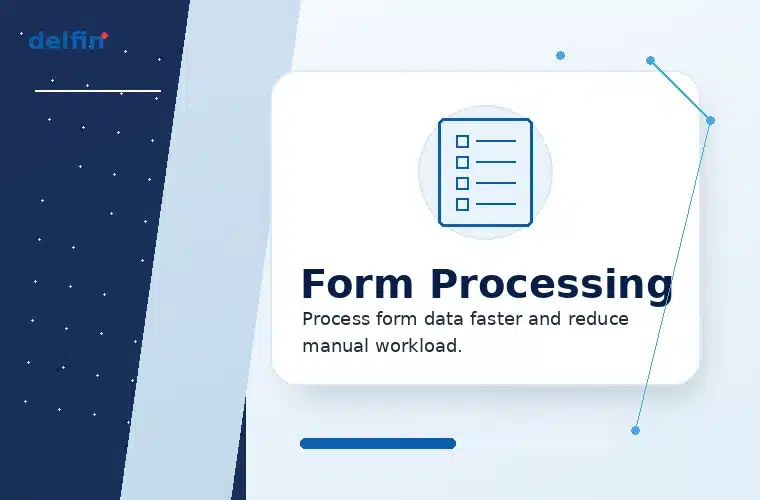 Delfin form processing solutions