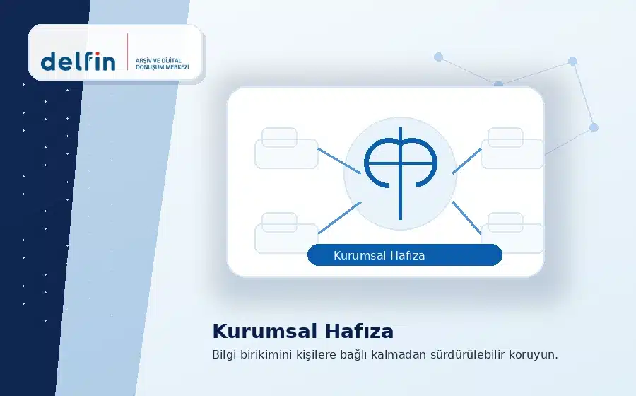 Delfin kurumsal hafıza yönetimi